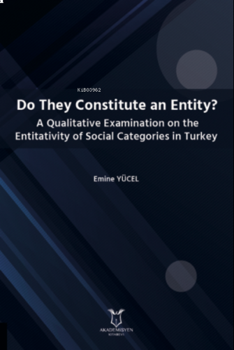 Do They Constitute an Entity? ;A Qualitative Examination on the Entita