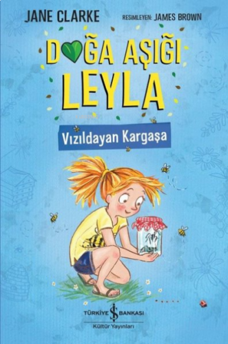 Doğa Aşığı Leyla - Vızıldayan Kargaşa