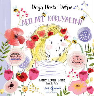 Doğa Dostu Defne- Arıları Koruyalım