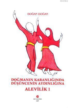 Doğmanın Karanlığında Düşüncenin Aydınlığına Alevilik 1