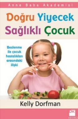 Doğru Yiyecek Sağlıklı Çocuk