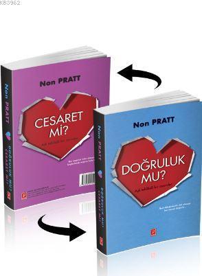 Doğruluk mu? Cesaret mi?