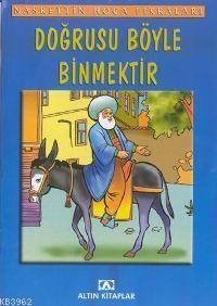 Doğrusu Böyle Binmektir