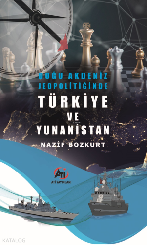 Doğu Akdeniz Jeopolitiğinde Türkiye ve Yunanistan