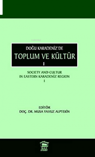 Doğu Karadeniz'de Toplum ve Kültür 1