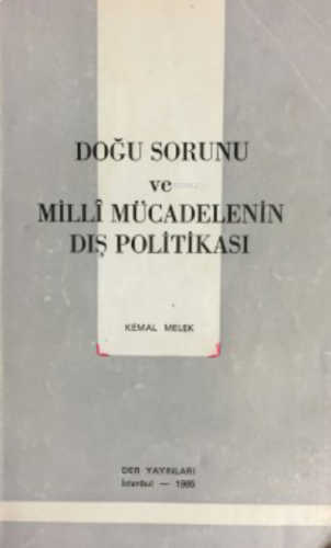 Doğu Sorunu ve Milli Mücadelenin Dış Politikası