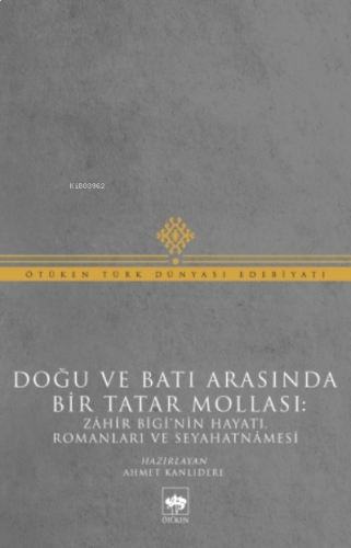 Doğu Ve Batı Arasında Bir Tatar Mollası