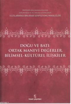 Doğu ve Batı Ortak Manevi Değerler