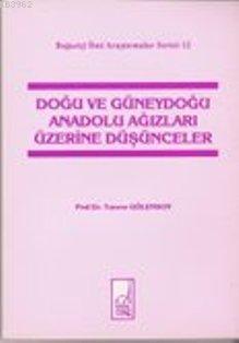 Doğu ve Güneydoğu Anadolu Ağızları Üzerine Düşünceler