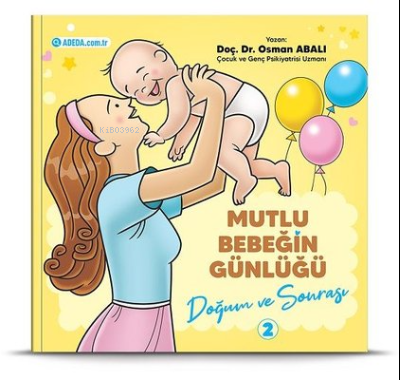 Doğum ve Sonrası - Mutlu Bebeğin Günlüğü 2