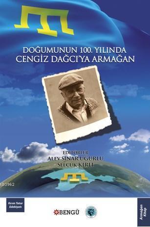 Doğumun 100. Yılında Cengiz Dağcı' ya Armağan