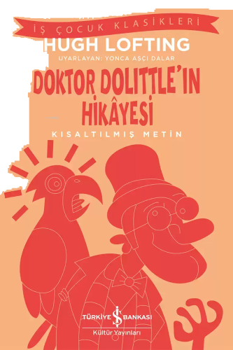 Doktor Dolittle’ın Hikâyesi – Kısaltılmış Metin