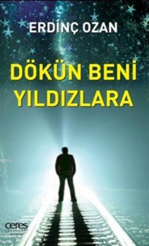 Dökün Beni Yıldızlara