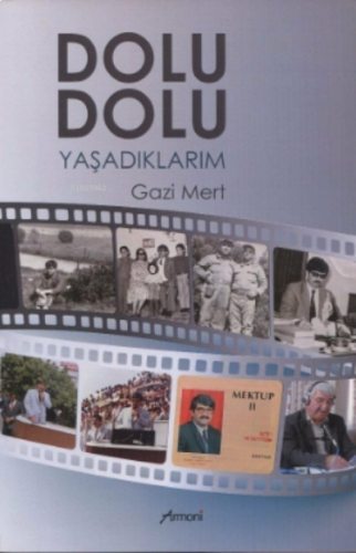 Dolu Dolu Yaşadıklarım