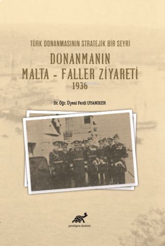 Donanmanın Malta – Faller Ziyareti 1936