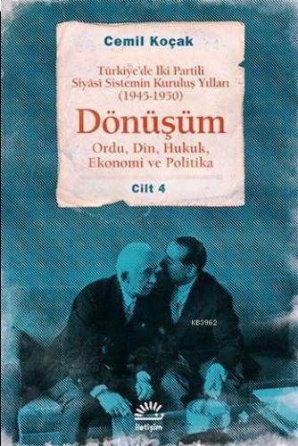 Dönüşüm - Ordu, Din, Hukuk, Ekonomi ve Politika Cilt 4