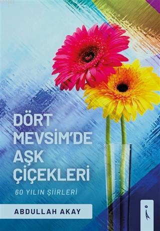 Dört Mevsim'de Aşk Çiçekleri