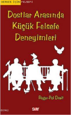 Dostlar Arasında Küçük Felsefe Deneyimleri