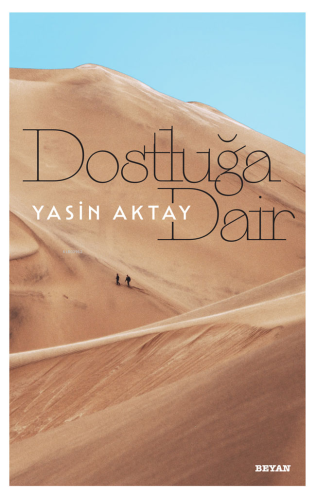 Dostluğa Dair