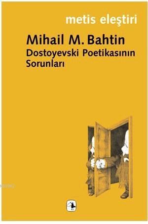 Dostoyevski Poetikasının Sorunları