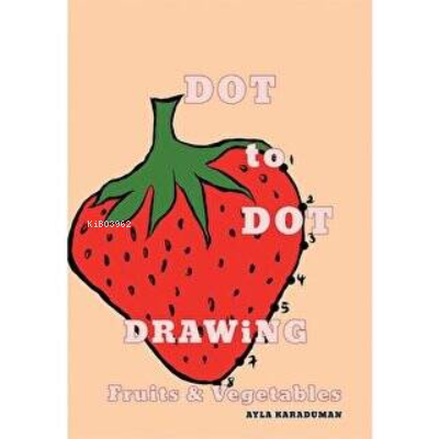 Dot to Dot Drawing Fruits Vegetables