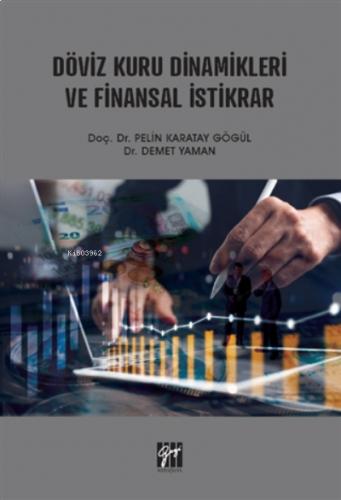 Döviz Kuru Dinamikleri Ve Finansal Istikrar