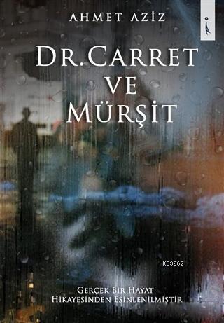 Dr. Carret ve Mürşit