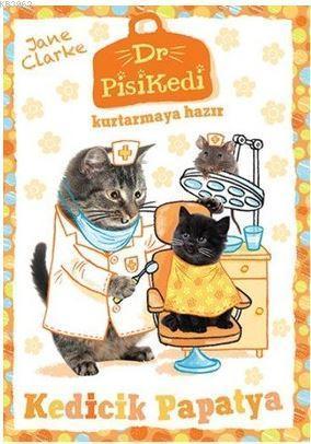 Dr. Pisikedi Kurtarmaya Hazır: Kedicik Papatya