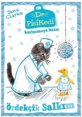 Dr. Pisikedi Kurtarmaya Hazır: Ördekçik Salkım