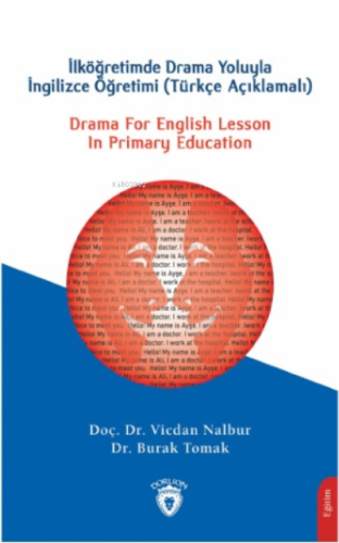 Drama For English Lesson In Primary Educationİlköğretimde Drama Yoluyl