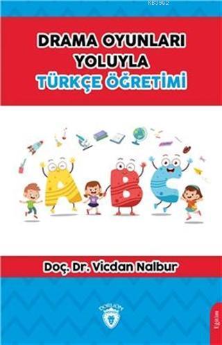 Drama Oyunları Yoluyla Türkçe Öğretimi