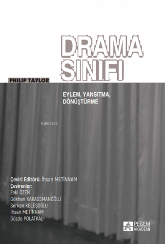 Drama Sınıfı Eylem, Yansıtma, Dönüşüm