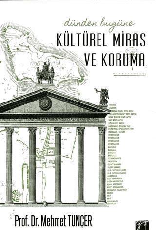 Dünden Bugüne Kültürel Miras ve Koruma