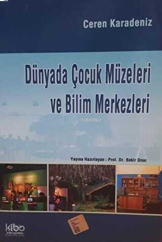 Dünyada Çocuk Müzeleri ve Bilim Merkezleri