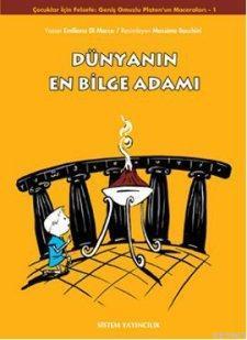 Dünyanın En Bilge Adamı; Geniş Omuzlu Platon'un Maceraları 1