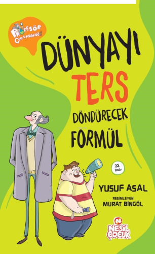Dünyayı Ters Döndürecek Formül! ;Profesör Çorapsöküğü