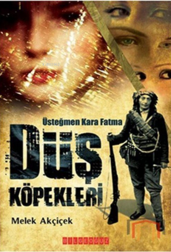 Düş Köpekleri;Üsteğmen Kara Fatma