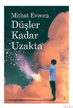 Düşler Kadar Uzakta