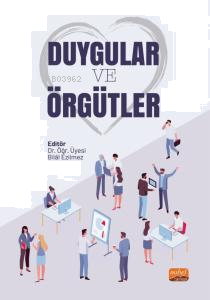 Duygular Ve Örgütler