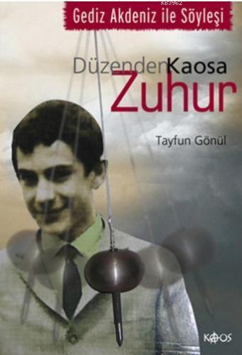 Düzenden Kaosa Zuhur