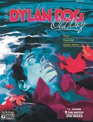 Dylan Dog Maxi Albüm 17 - Kaçış