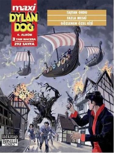 Dylan Dog Maxi Albüm: 4 - Taştan Ordu / Fazla Mesai / Gözlenen Özel Ki