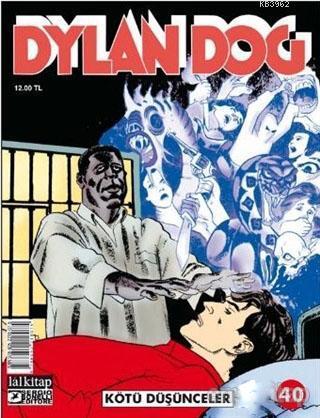 Dylan Dog Sayı 40 - Kötü Düşünceler