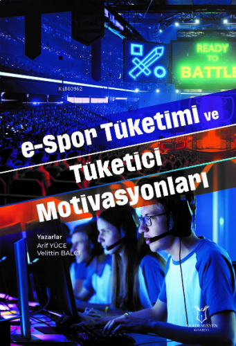 e-Spor Tüketimi ve Tüketici Motivasyonları