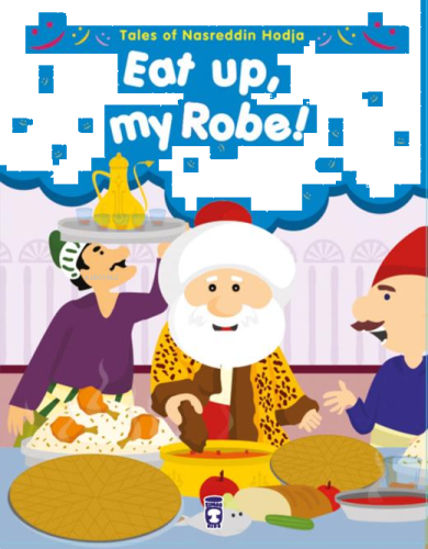 Eat Up, My Robe! - Ye Kürküm Ye! (İngilizce)