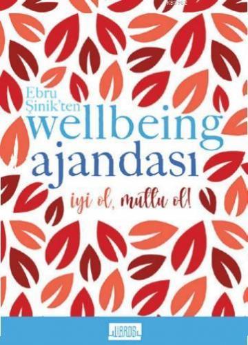 Ebru Şinik'ten Wellbeing Ajandası - İyi Ol Mutlu Et; Kırmızı