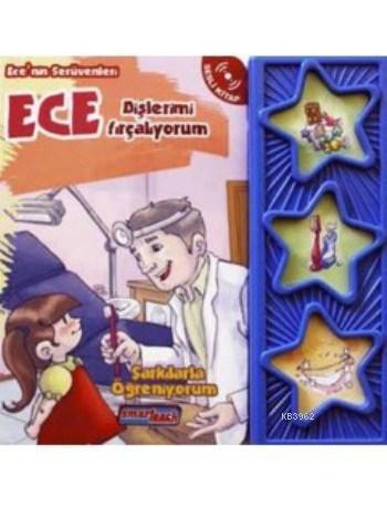 Ece Dişlerimi Fırçalıyorum (sesli Kitap)