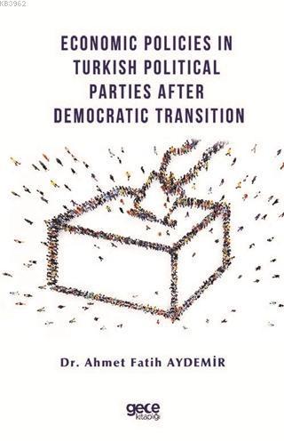 Economic Policies in Turkish Political Parties After Democratic Transi