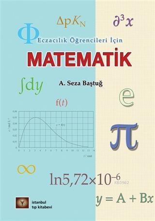 Eczacılık Öğrencileri İçin Matematik