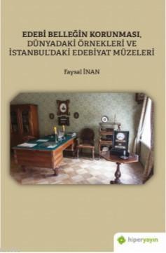 Edebi Belleğin Korunması, Dünyadaki Örnekleri ve İstanbul'daki Edebiy